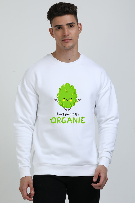 "Don’t Panic It’s Organic" Printed Unisex Oversized Sweatshirt