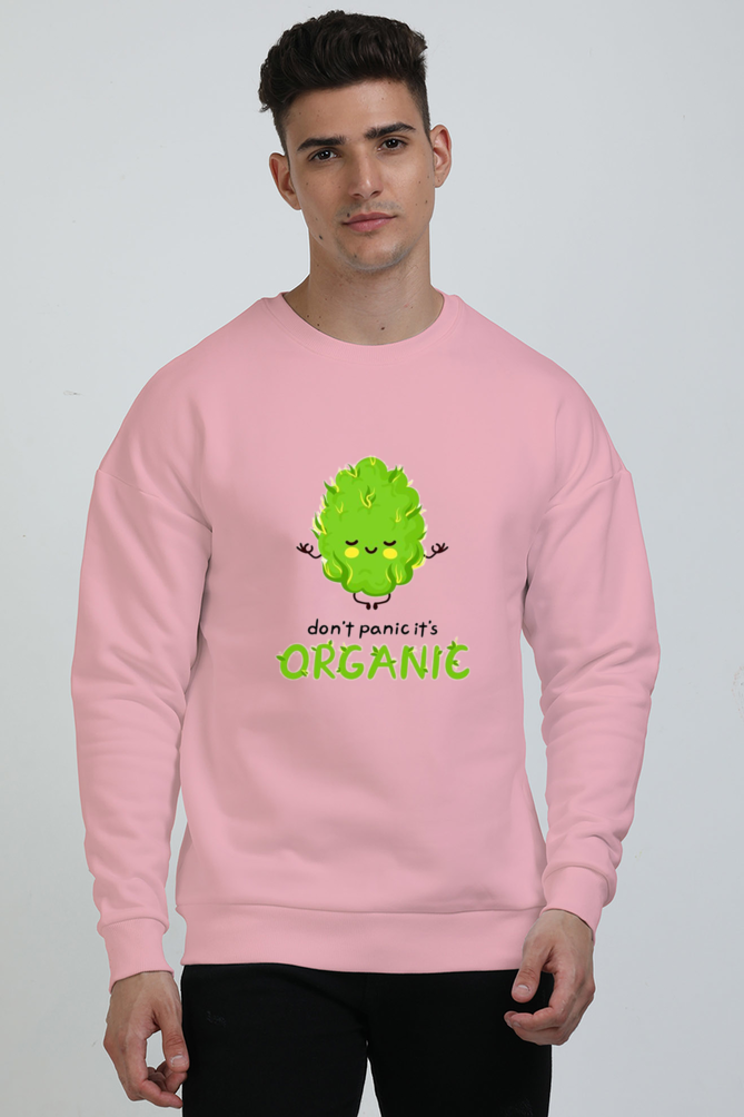 "Don’t Panic It’s Organic" Printed Unisex Oversized Sweatshirt